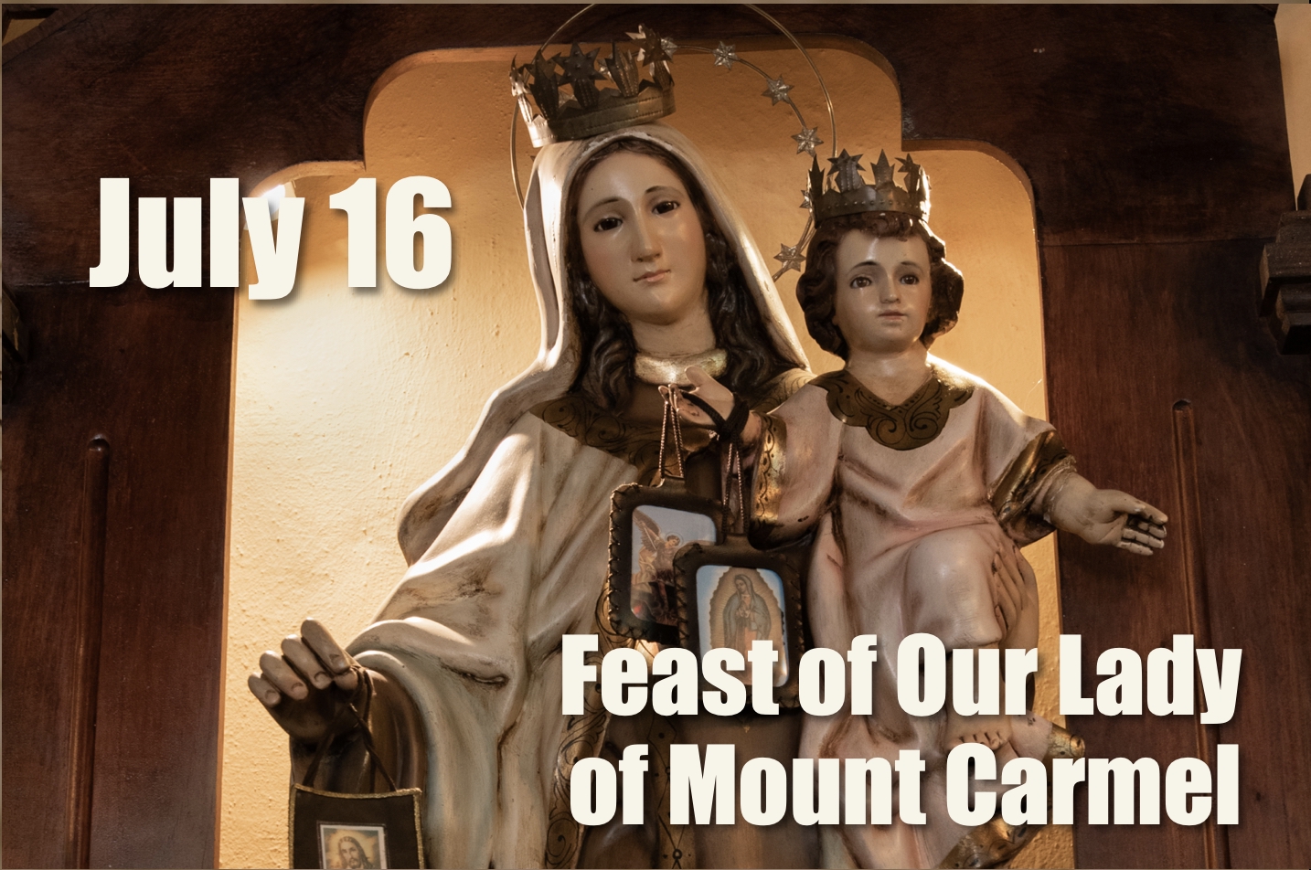 July 16: Feast of Our Lady of Mount Carmel